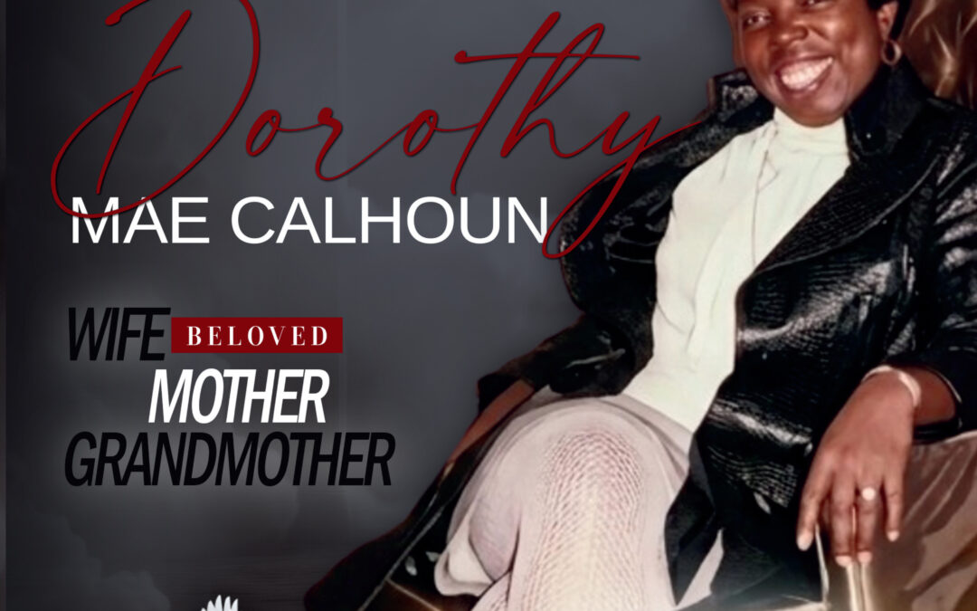 Dorothy Mae Calhoun 1939 – 2026