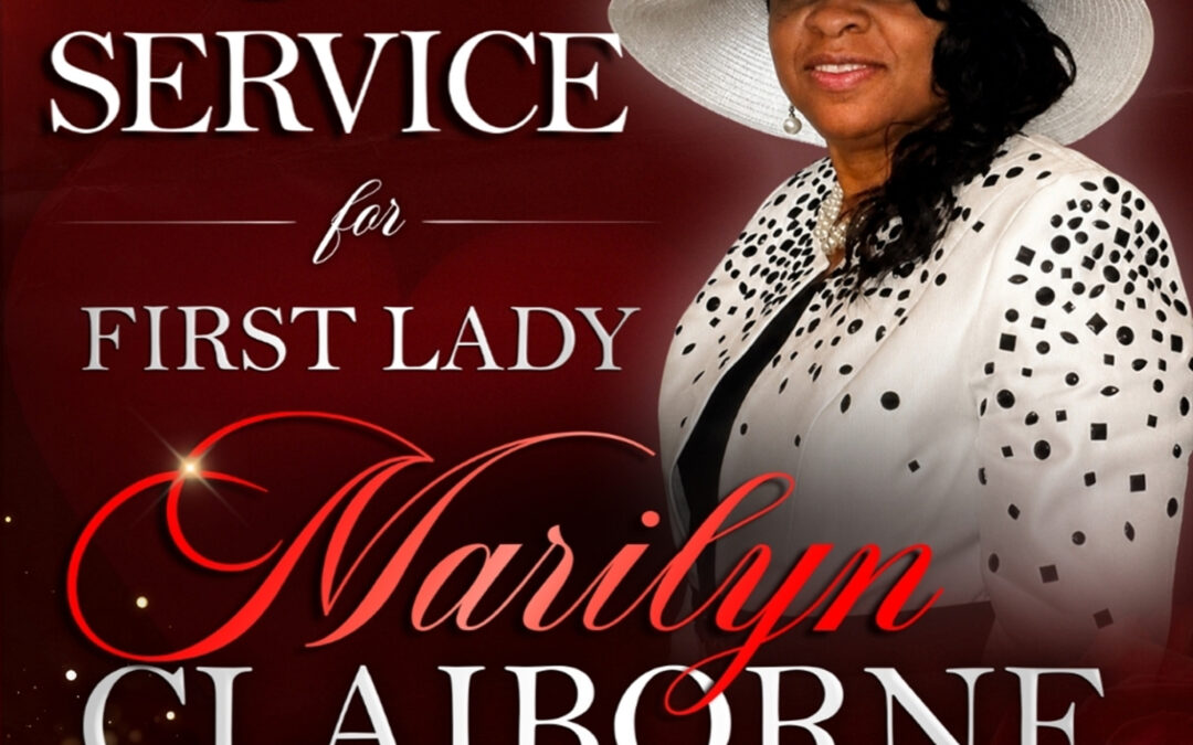 Love Service for First Lady Marilyn Claiborne