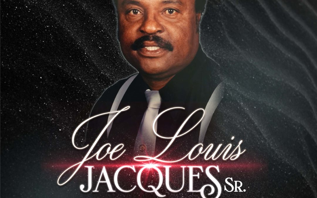 Joe Louis Jacques Sr. 1933 – 2023