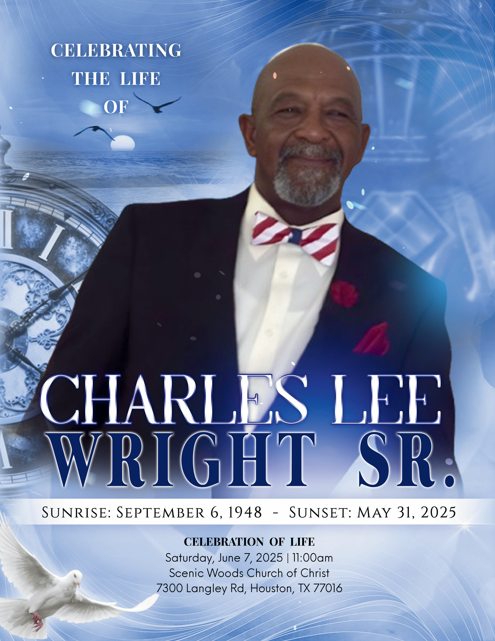 Charles Lee Wright Sr. 1948 – 2025
